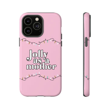 Jolly as a Mother Pink Minimal - Tough Case