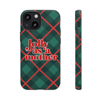 Jolly as a Mother Classic Plaid - Tough Case