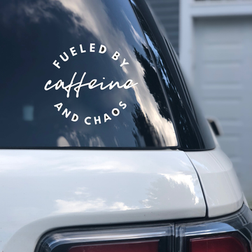 Fueled by Caffeine and Chaos Car Decal