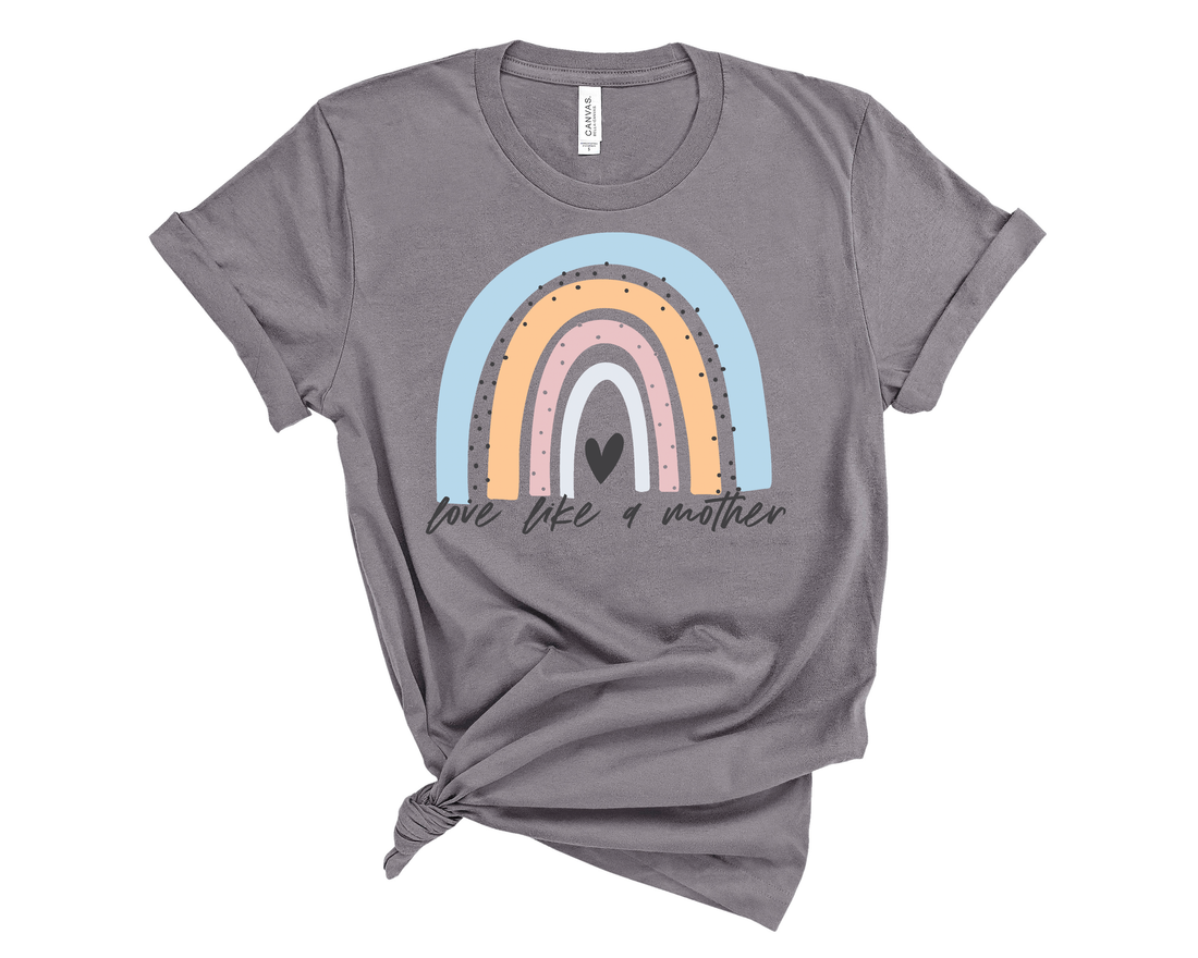 Love Like a Mother Rainbow Tee [Ships in 3-5 Business Days]