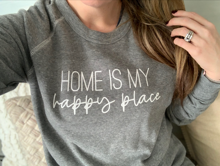 Home Is My Happy Place Pullover