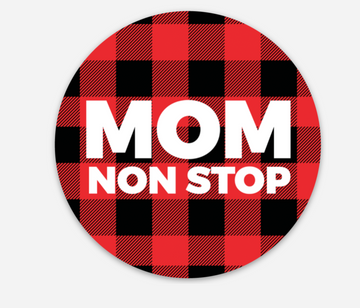 Mom Non Stop 3" Sticker