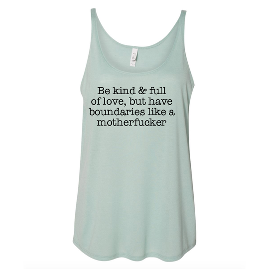 Be Kind, Have Boundaries Slouchy Tank