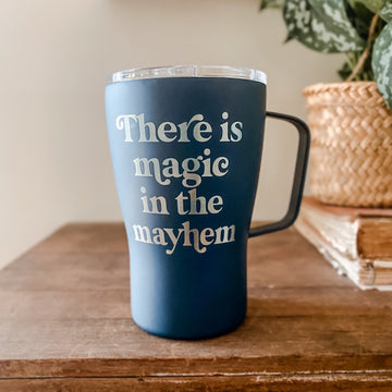 Magic in the Mayhem Stainless Mug