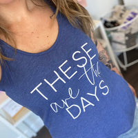 These Are The Days Blue - Leah Tank