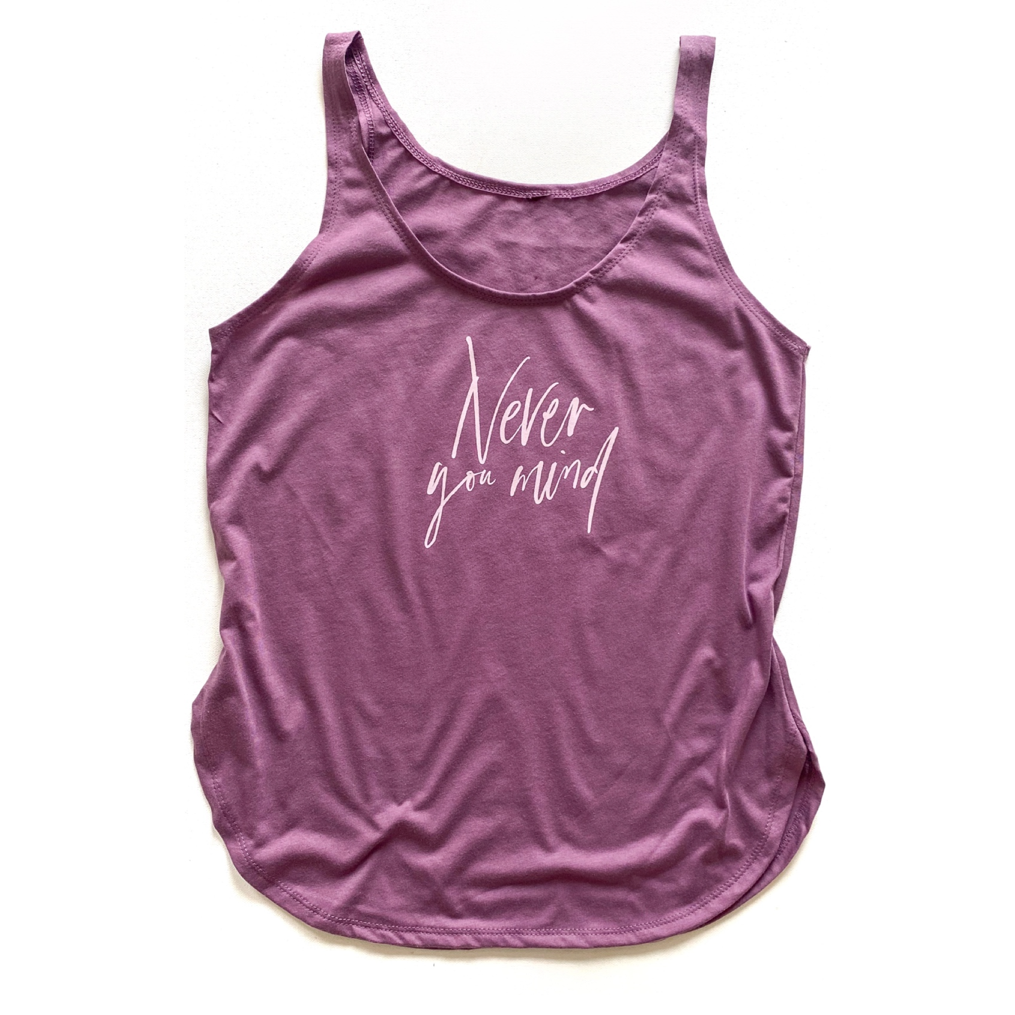 Never You Mind Women's Fit Tank
