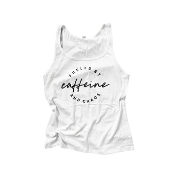 Fueled by Caffeine & Chaos WHITE Tank [ships in 3-5 business days]