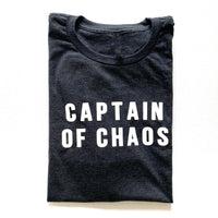 Captain of Chaos Tee [pick your garment color]
