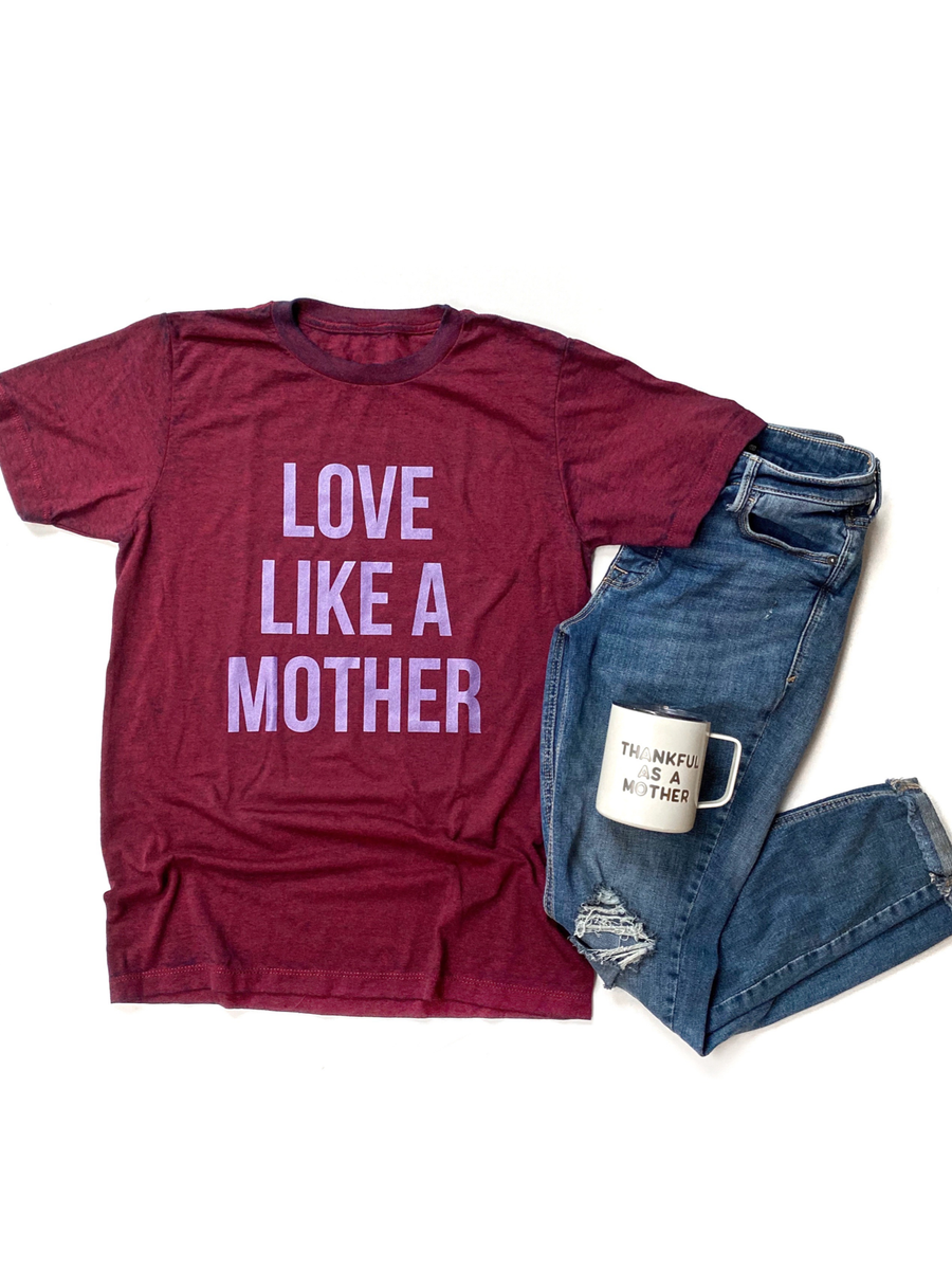 Love Like a Mother Burgundy Acid Wash Tee [ships in 3-5 business days]