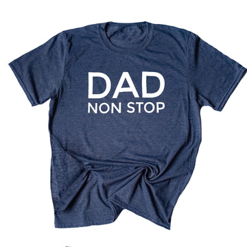 Dad Non Stop Tee