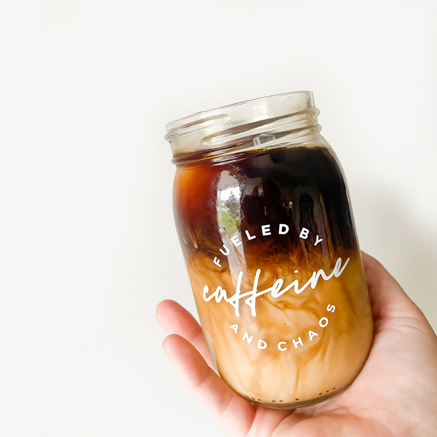 Fueled by Caffeine & Chaos Mason Jar [ships w/your next coffee order]