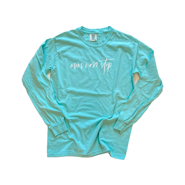 Mom Non Stop Mint Long Sleeve [Ships in 3-5 business days]